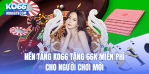 KO66 tặng 66K