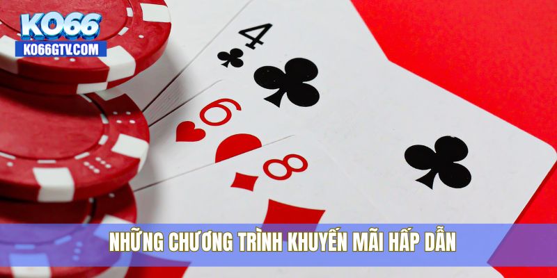 Những chương trình khuyến mãi hấp dẫn